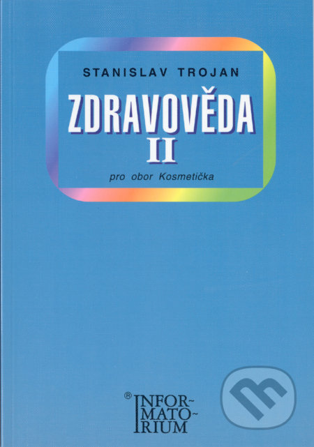 Kniha: Zdravověda II (Jaromír Sobota a Stanislav Trojan). , 2005 Kniha: Zdravověda II (Jaromír Sobota a Stanislav Trojan). , 2005