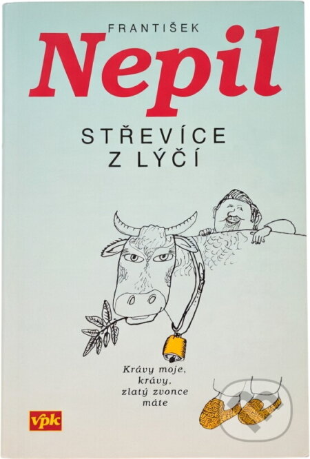 Kniha: Střevíce z lýčí (František Nepil). Knižní klub, 2001 Kniha: Střevíce z lýčí (František Nepil). Knižní klub, 2001