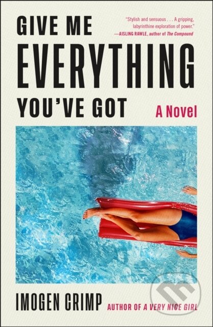 Kniha: Give Me Everything You've Got (Imogen Crimp). , 2026 Kniha: Give Me Everything You've Got (Imogen Crimp). , 2026