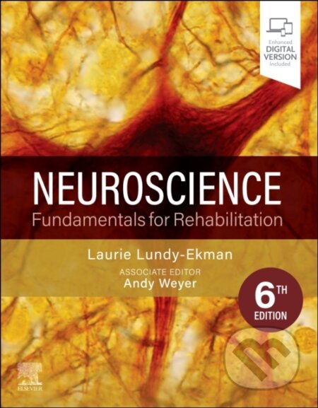 Kniha: Neuroscience (Laurie, PhD a PT Lundy-Ekman). Saunders, 2022 Kniha: Neuroscience (Laurie, PhD a PT Lundy-Ekman). Saunders, 2022