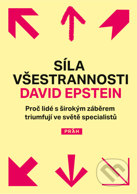Kniha: Síla všestrannosti (David Epstein). Práh, 2026 Kniha: Síla všestrannosti (David Epstein). Práh, 2026