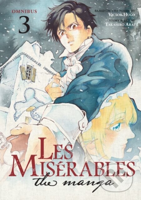 Kniha: LES MISERABLES (Omnibus) Vol. 5-6 (Takahiro Arai a Victor Hugo). Seven Seas, 2023 Kniha: LES MISERABLES (Omnibus) Vol. 5-6 (Takahiro Arai a Victor Hugo). Seven Seas, 2023