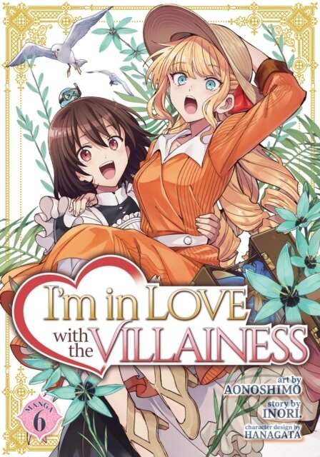 Kniha: I'm in Love with the Villainess (Manga) Vol. 6 (Inori). Seven Seas, 2024 Kniha: I'm in Love with the Villainess (Manga) Vol. 6 (Inori). Seven Seas, 2024