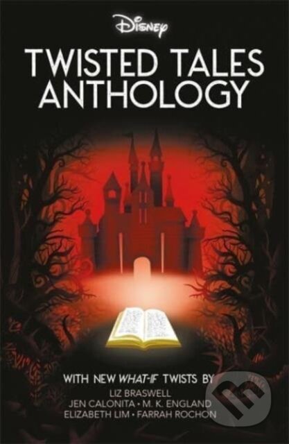 Kniha: Disney: Twisted Tales Anthology Vol. 1 (Walt Disney). Autumn Publishing, 2024 Kniha: Disney: Twisted Tales Anthology Vol. 1 (Walt Disney). Autumn Publishing, 2024