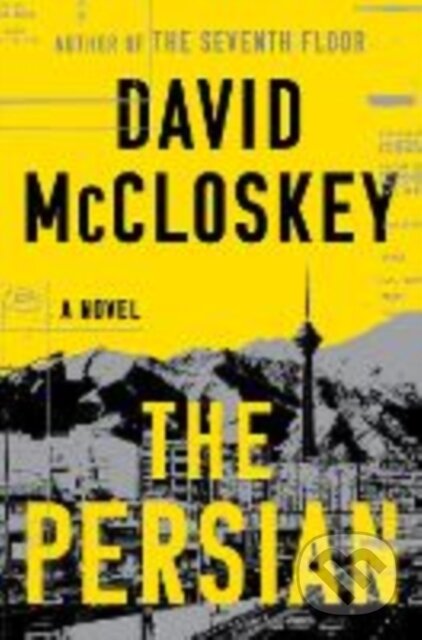 Kniha: The Persian – A Novel (David Mccloskey). W. W. Norton & Company, 2025 Kniha: The Persian – A Novel (David Mccloskey). W. W. Norton & Company, 2025