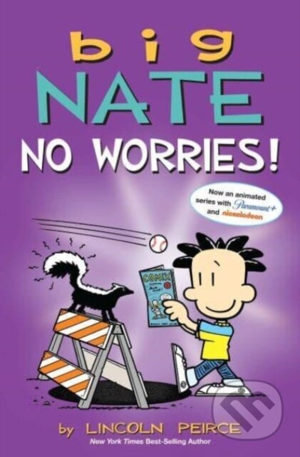 Kniha: Big Nate No Worries! (Lincoln Peirce). Andrews McMeel, 2023 Kniha: Big Nate No Worries! (Lincoln Peirce). Andrews McMeel, 2023