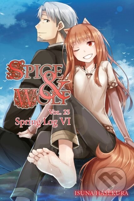 Kniha: Spice and Wolf, Vol. 23 (light novel) (Isuna Hasekura). Yen Press, 2022 Kniha: Spice and Wolf, Vol. 23 (light novel) (Isuna Hasekura). Yen Press, 2022