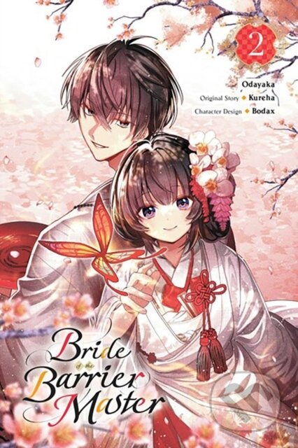 Kniha: Bride of the Barrier Master, Vol. 2 (manga) (Bodax, Odayaka Odayaka, Linda Liu, Kureha Kureha a Carolina Hdz). Yen Press, 2024 Kniha: Bride of the Barrier Master, Vol. 2 (manga) (Bodax, Odayaka Odayaka, Linda Liu, Kureha Kureha a Carolina Hdz). Yen Press, 2024