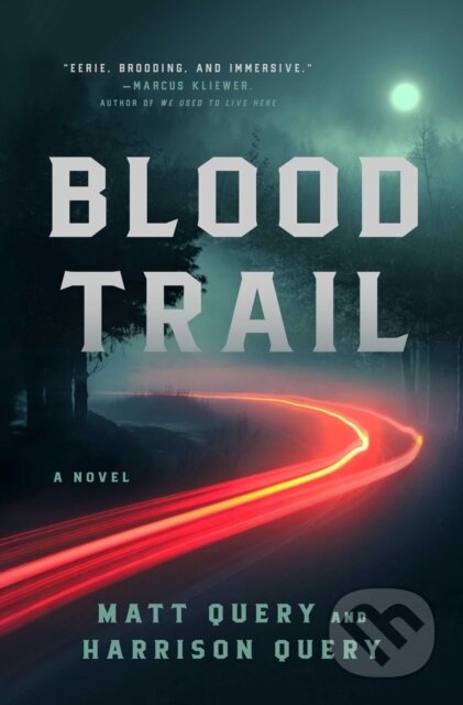 Kniha: Blood Trail (Harrison Query a Matt Query). Atria/Emily Bestler Books, 2026 Kniha: Blood Trail (Harrison Query a Matt Query). Atria/Emily Bestler Books, 2026