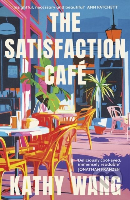 Kniha: The Satisfaction Cafe (Wang. Kathy). Abacus, 2026 Kniha: The Satisfaction Cafe (Wang. Kathy). Abacus, 2026