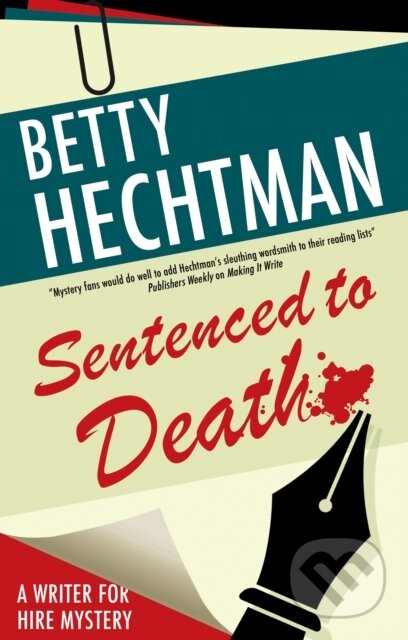 Kniha: Sentenced to Death (Betty Hechtman). Severn House, 2023 Kniha: Sentenced to Death (Betty Hechtman). Severn House, 2023