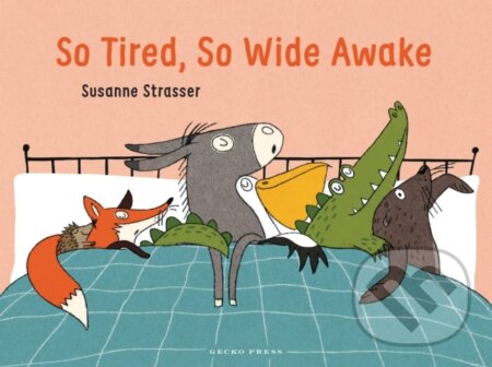 Kniha: So Tired, So Wide Awake (Susanne Strasser). Gecko, 2025 Kniha: So Tired, So Wide Awake (Susanne Strasser). Gecko, 2025
