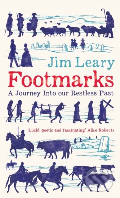 Kniha: Footmarks (Jim Leary). Icon Books, 2023 Kniha: Footmarks (Jim Leary). Icon Books, 2023