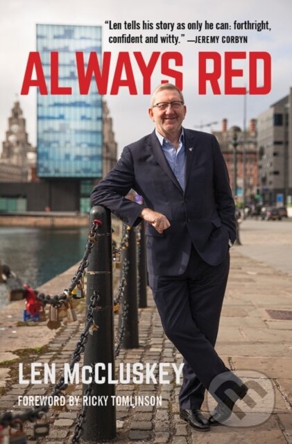 Kniha: Always Red (Len Mccluskey). OR Books, 2023 Kniha: Always Red (Len Mccluskey). OR Books, 2023