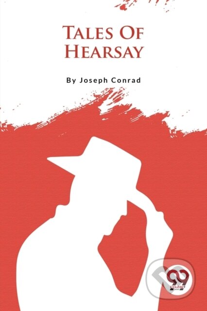 Kniha: Tales Of Hearsay (Joseph Conrad). , 2023 Kniha: Tales Of Hearsay (Joseph Conrad). , 2023