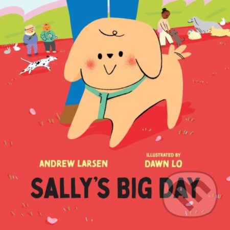 Kniha: Sally's Big Day (Andrew Larsen). , 2023 Kniha: Sally's Big Day (Andrew Larsen). , 2023