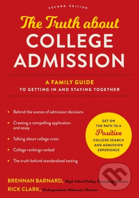 Kniha: The Truth about College Admission (Brennan Barnard a Rick Clark). Johns Hopkins University, 2023 Kniha: The Truth about College Admission (Brennan Barnard a Rick Clark). Johns Hopkins University, 2023