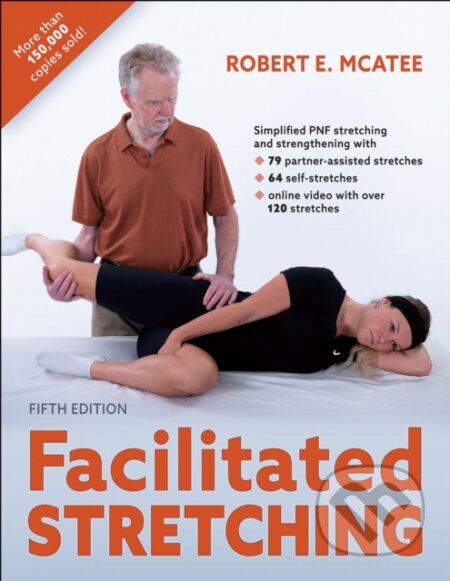 Kniha: Facilitated Stretching (Robert E. Mcatee). Human Kinetics, 2026 Kniha: Facilitated Stretching (Robert E. Mcatee). Human Kinetics, 2026