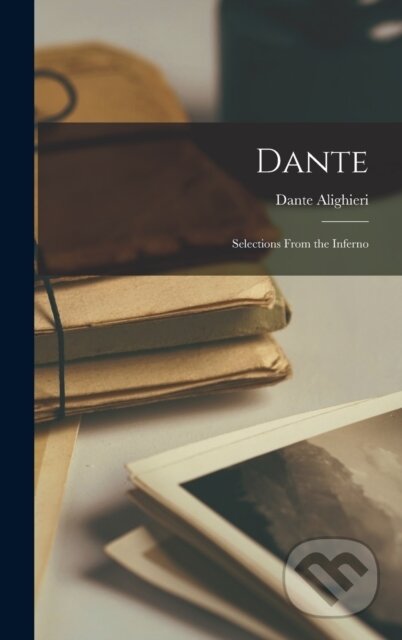 Kniha: Dante (Dante Alighieri). Legare Street Press, 2022 Kniha: Dante (Dante Alighieri). Legare Street Press, 2022