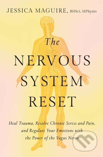 Kniha: The Nervous System Reset (Maguire Jessica). Balance, 2026 Kniha: The Nervous System Reset (Maguire Jessica). Balance, 2026