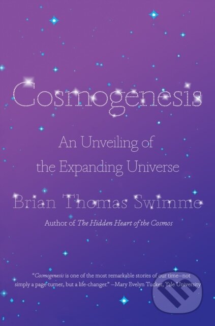 Kniha: Cosmogenesis (Brian Thomas Swimme). Counterpoint, 2023 Kniha: Cosmogenesis (Brian Thomas Swimme). Counterpoint, 2023