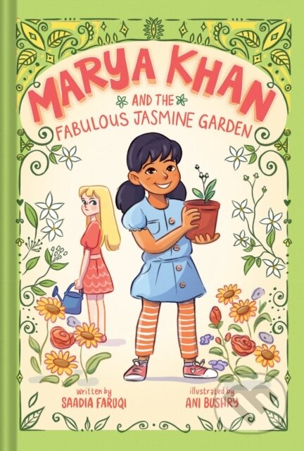 Kniha: Marya Khan and the Fabulous Jasmine Garden (Marya Khan #2) (Saadia Faruqi). Amulet Books, 2023 Kniha: Marya Khan and the Fabulous Jasmine Garden (Marya Khan #2) (Saadia Faruqi). Amulet Books, 2023
