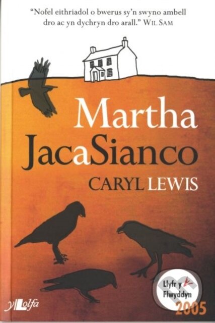 Kniha: Martha, Jac a Sianco (Caryl Lewis). Y Lolfa, 2023 Kniha: Martha, Jac a Sianco (Caryl Lewis). Y Lolfa, 2023