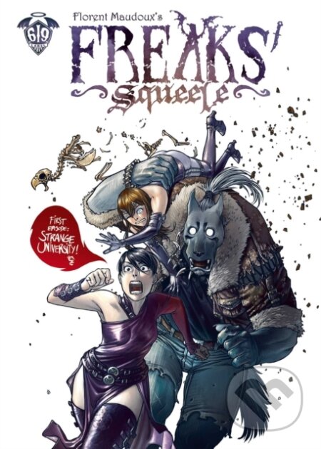 Kniha: Freaks’ Squeele Vol. 1 (Florent Maudoux). , 2026 Kniha: Freaks’ Squeele Vol. 1 (Florent Maudoux). , 2026