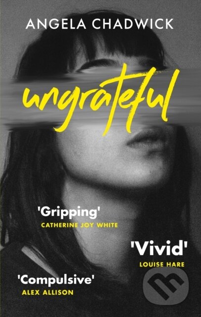Kniha: Ungrateful (Angela Chadwick). Renegade, 2023 Kniha: Ungrateful (Angela Chadwick). Renegade, 2023