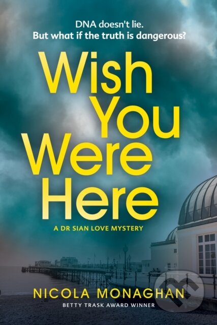 Kniha: Wish You Were Here (Nicola Monaghan). Verve, 2023 Kniha: Wish You Were Here (Nicola Monaghan). Verve, 2023