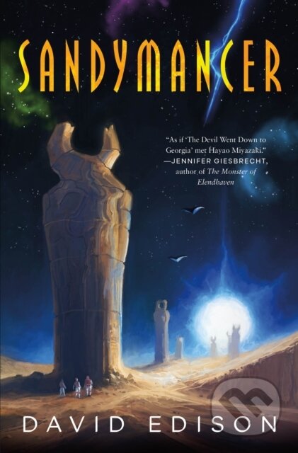 Kniha: Sandymancer (David Edison). Tor Books, 2023 Kniha: Sandymancer (David Edison). Tor Books, 2023