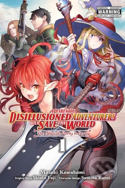 Kniha: Apparently, Disillusioned Adventurers Will Save the World, Vol. 1 (manga) (Luke Hutton, Susumu Kuroi, Shinta Fuji a Masaki Kawakami). Yen Press, 2023 Kniha: Apparently, Disillusioned Adventurers Will Save the World, Vol. 1 (manga) (Luke Hutton, Susumu Kuroi, Shinta Fuji a Masaki Kawakami). Yen Press, 2023