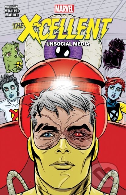 Kniha: X-Cellent: Unsocial Media (Peter Milligan). , 2023 Kniha: X-Cellent: Unsocial Media (Peter Milligan). , 2023