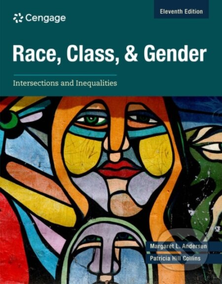 Kniha: Race, Class, and Gender (Margaret Andersen a Patricia Hill Collins). , 2023 Kniha: Race, Class, and Gender (Margaret Andersen a Patricia Hill Collins). , 2023