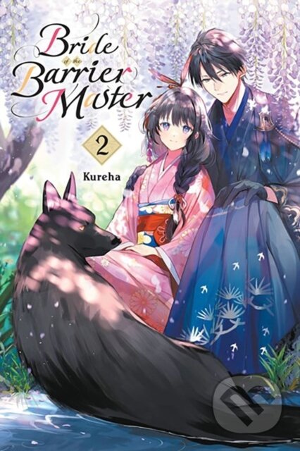 Kniha: Bride of the Barrier Master, Vol. 2 (Kureha Kureha a Linda Liu). Yen Press, 2023 Kniha: Bride of the Barrier Master, Vol. 2 (Kureha Kureha a Linda Liu). Yen Press, 2023
