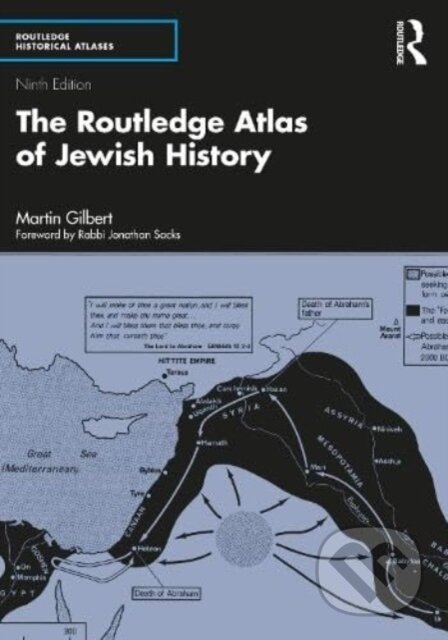 Kniha: The Routledge Atlas of Jewish History (Martin Gilbert). Routledge, 2023 Kniha: The Routledge Atlas of Jewish History (Martin Gilbert). Routledge, 2023