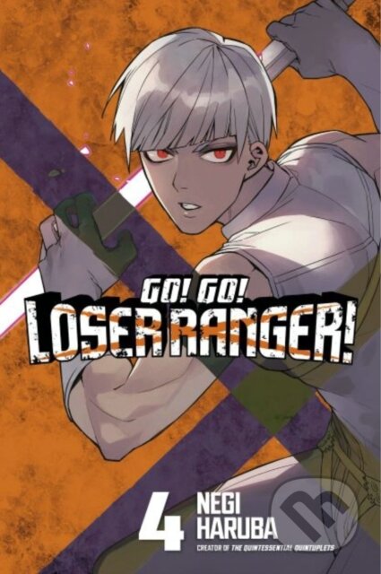 Kniha: Go! Go! Loser Ranger! 4 (Negi Haruba). Kodansha Comics, 2023 Kniha: Go! Go! Loser Ranger! 4 (Negi Haruba). Kodansha Comics, 2023