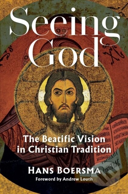 Kniha: Seeing God (Hans Boersma). , 2022 Kniha: Seeing God (Hans Boersma). , 2022