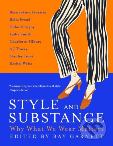 Kniha: Style and Substance (Bay Garnett). John Murray, 2024 Kniha: Style and Substance (Bay Garnett). John Murray, 2024