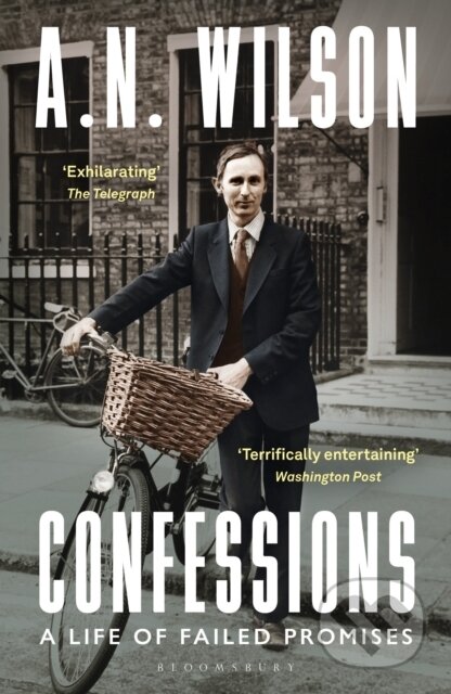 Kniha: Confessions (A. N. Wilson). Bloomsbury, 2023 Kniha: Confessions (A. N. Wilson). Bloomsbury, 2023