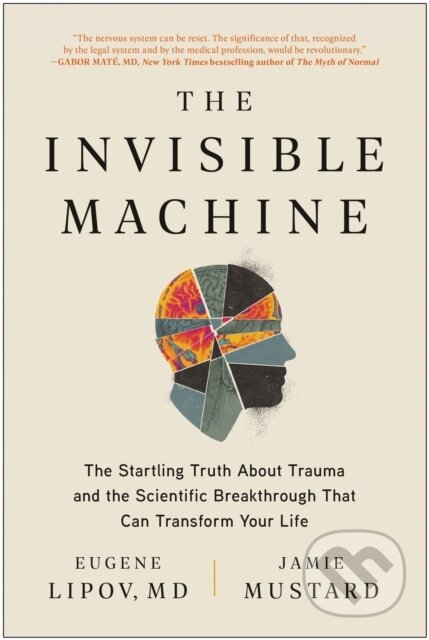 Kniha: The Invisible Machine (Eugene Lipov a Jamie Mustard). BenBella Books, 2023 Kniha: The Invisible Machine (Eugene Lipov a Jamie Mustard). BenBella Books, 2023