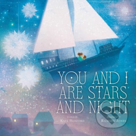 Kniha: You and I Are Stars and Night (Hosford Kate). Beach Lane, 2026 Kniha: You and I Are Stars and Night (Hosford Kate). Beach Lane, 2026