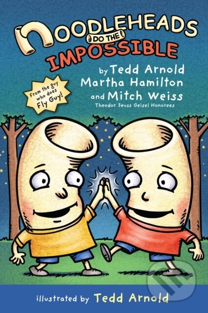 Kniha: Noodleheads Do the Impossible (Martha Hamilton, Tedd Arnold a Mitch Weiss). Holiday house, 2021 Kniha: Noodleheads Do the Impossible (Martha Hamilton, Tedd Arnold a Mitch Weiss). Holiday house, 2021