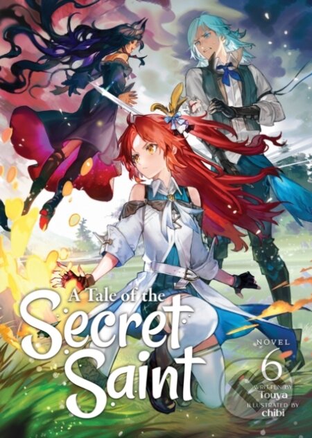 Kniha: A Tale of the Secret Saint (Light Novel) Vol. 6 (Touya). Airship, 2024 Kniha: A Tale of the Secret Saint (Light Novel) Vol. 6 (Touya). Airship, 2024