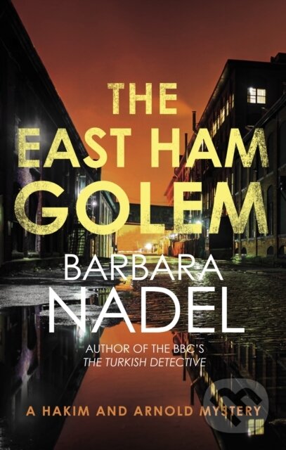 Kniha: The East Ham Golem (Barbara Nadel). Allison & Busby, 2025 Kniha: The East Ham Golem (Barbara Nadel). Allison & Busby, 2025