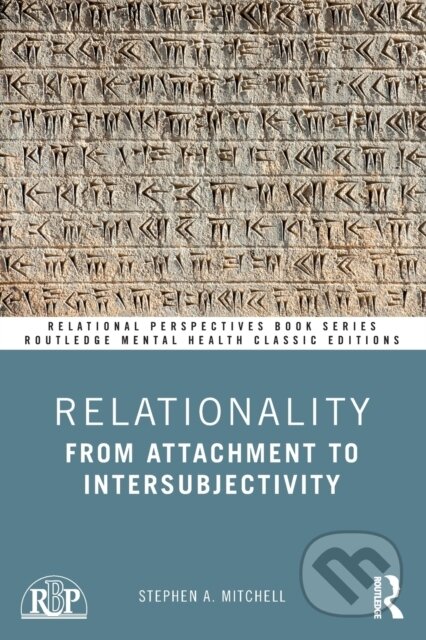 Kniha: Relationality (Stephen A. Mitchell). Routledge, 2022 Kniha: Relationality (Stephen A. Mitchell). Routledge, 2022