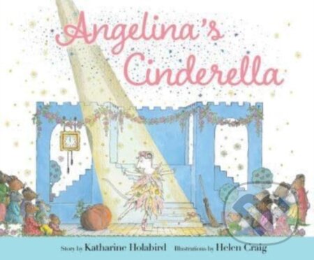 Kniha: Angelina's Cinderella (Katharine Holabird). , 2024 Kniha: Angelina's Cinderella (Katharine Holabird). , 2024