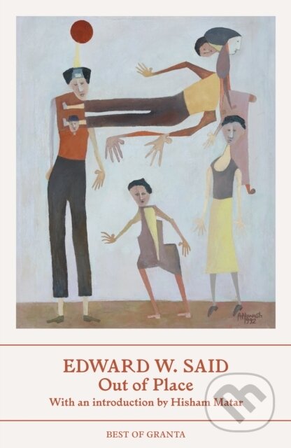 Kniha: Out Of Place (Edward W. Said). Granta Books, 2026 Kniha: Out Of Place (Edward W. Said). Granta Books, 2026