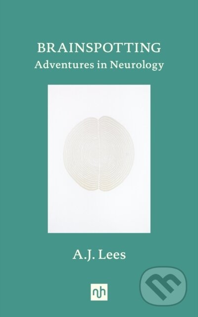 Kniha: Brainspotting (A. J. Lees). Notting Hill Editions, 2022 Kniha: Brainspotting (A. J. Lees). Notting Hill Editions, 2022