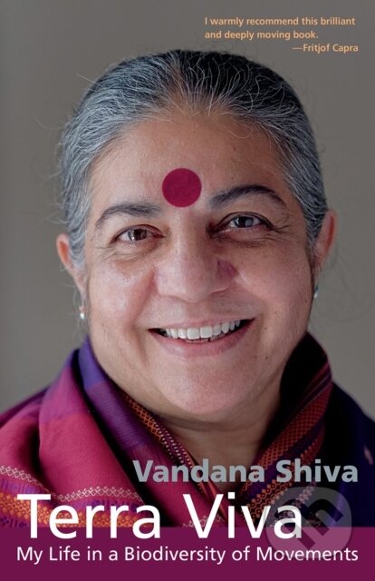 Kniha: Terra Viva (Vandana Shiva). , 2022 Kniha: Terra Viva (Vandana Shiva). , 2022